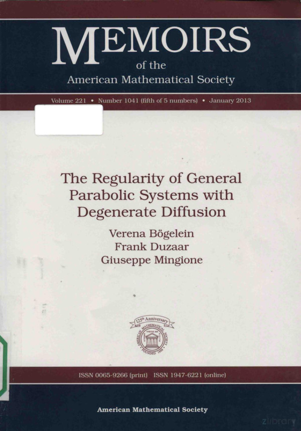 The Regularity Of General Parabolic Systems With Degenerate Diffusion 2013th Edition Verena Bgelein