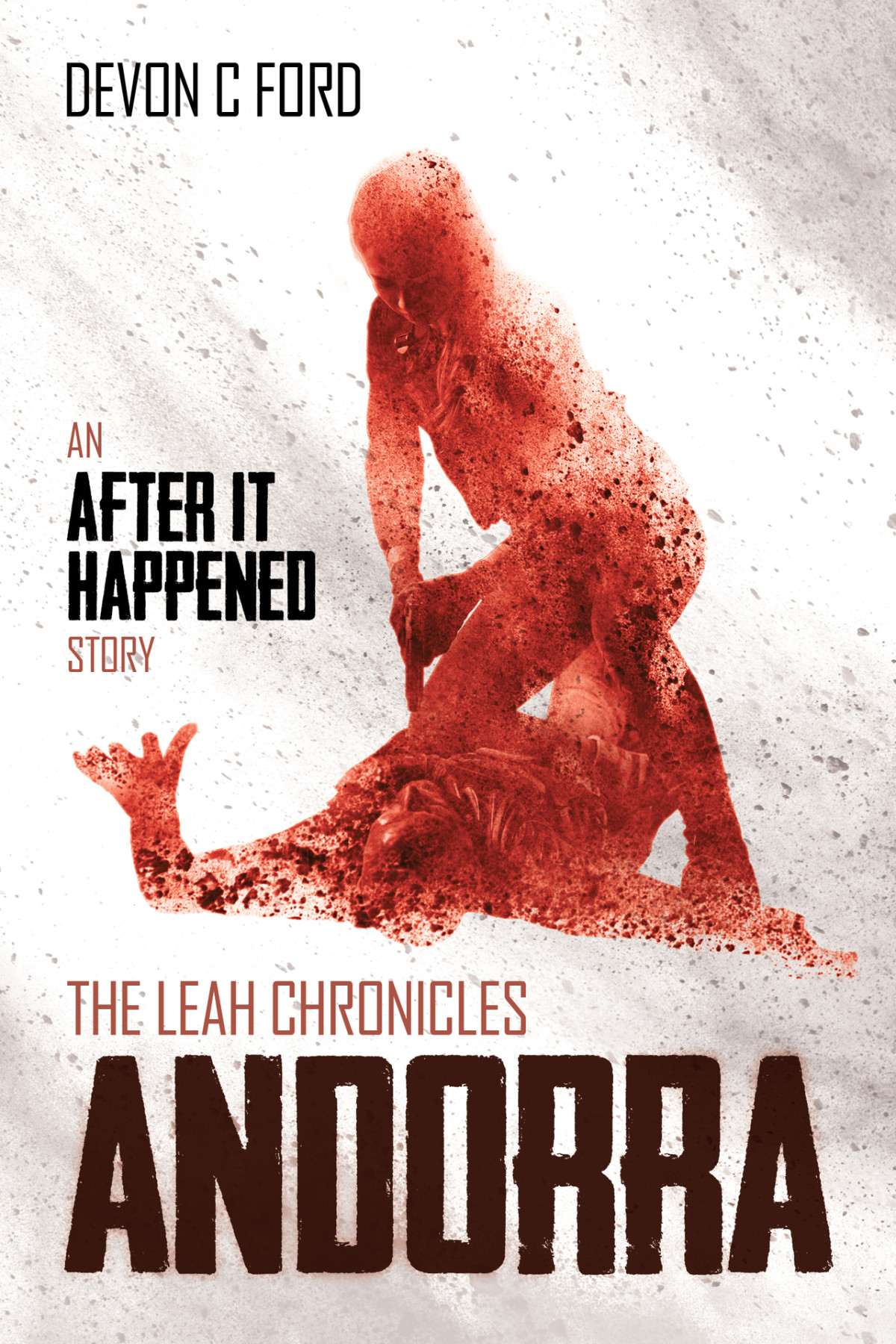 Andorra The Leah Chronicles Book 1 C Ford Devon