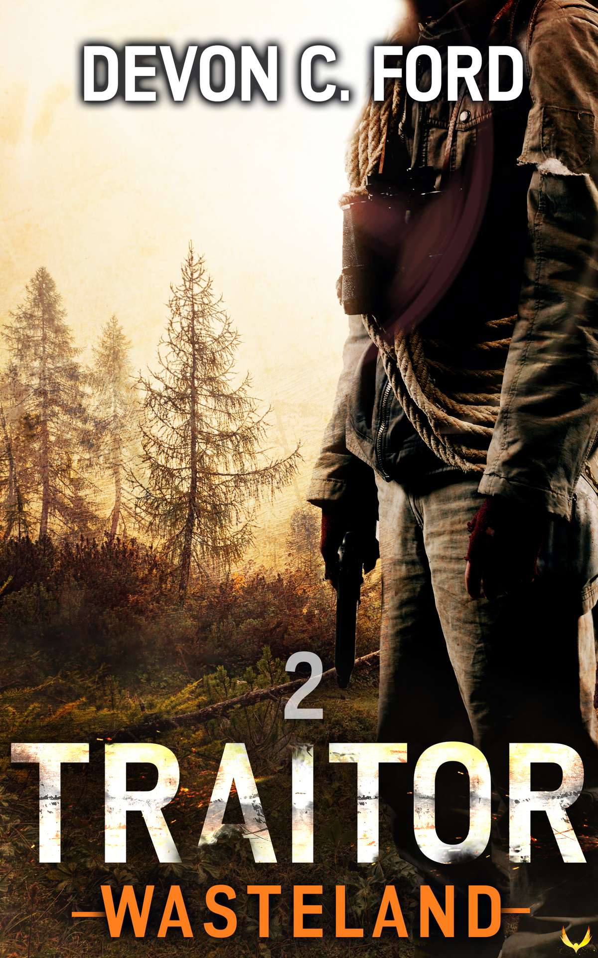 Traitor A Postapocalyptic Survival Series Wasteland Book 2 Ford