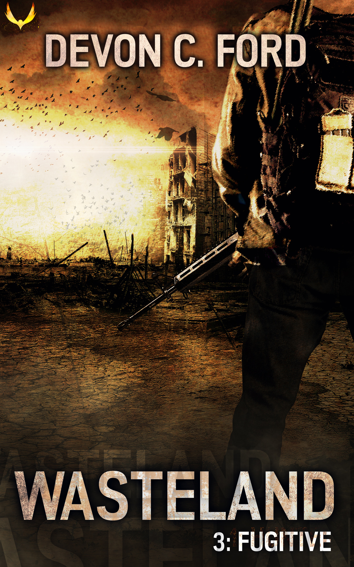 Fugitive A Postapocalyptic Survival Series Wasteland Book 3 Ford