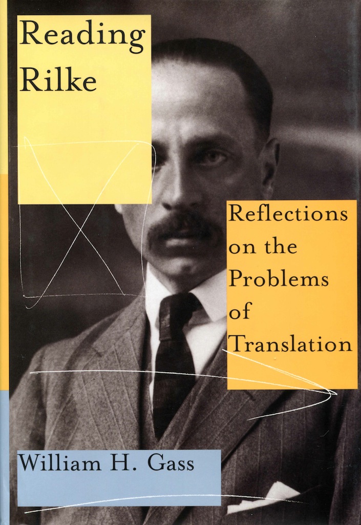 Reading Rilke William H Gass
