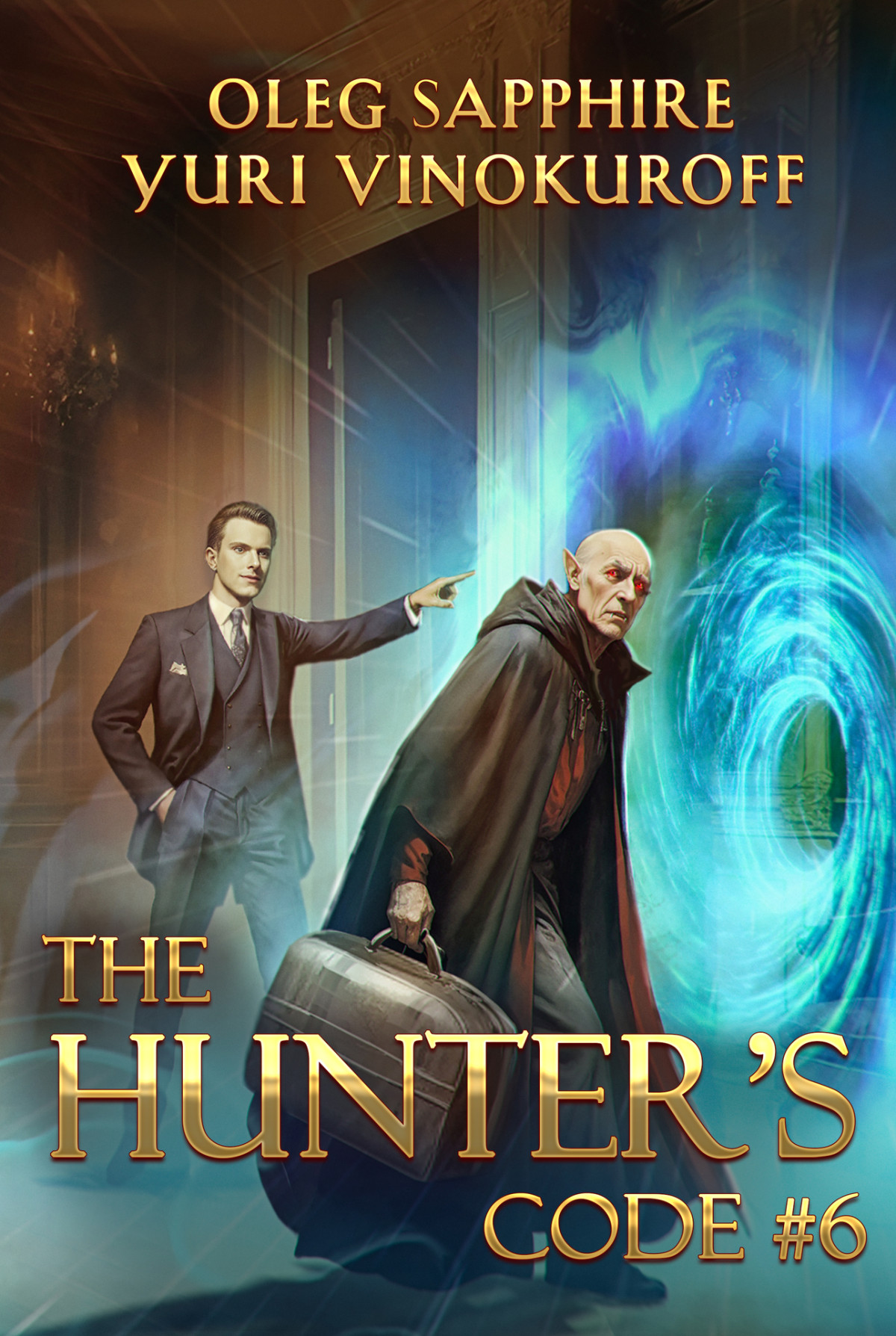 The Hunters Code Book 6 A Portal Progression Fantasy Series Sapphire