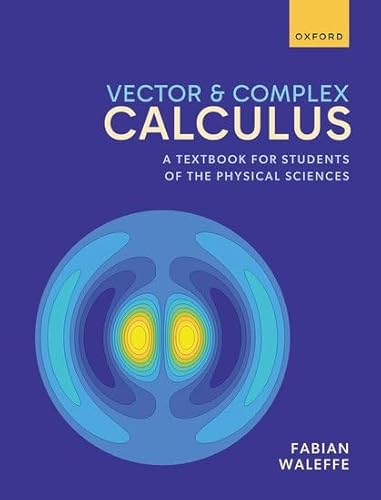 Vector And Complex Calculus 1st Edition Fabian Waleffe