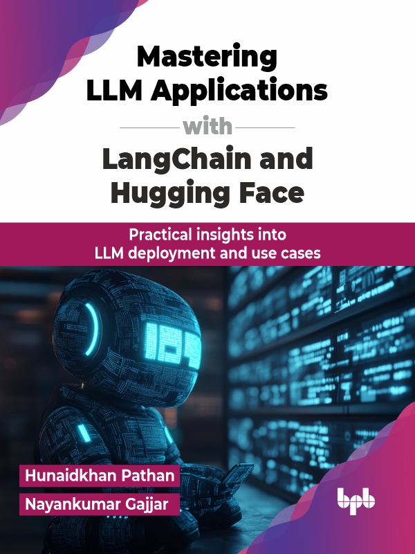 Mastering Llm Applications With Langchain And Hugging Face Practical Insights Into Llm Deployment And Use Cases Pathan