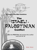 A Froginthewell Solution The Israelipalestinian Conflict How The Peis Plan Will Resolve The Intractable Conflict Once And For All Doc Ngu