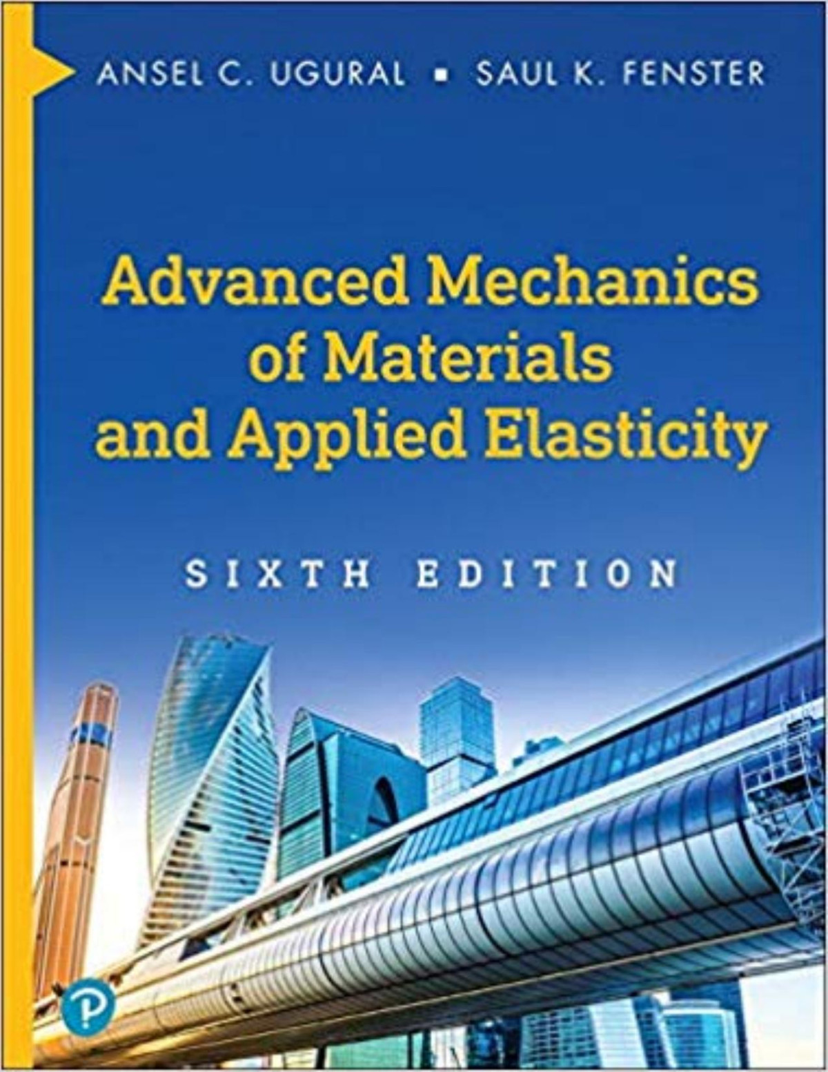 Advanced Mechanics Of Materials And Applied Elasticity A C Ugural