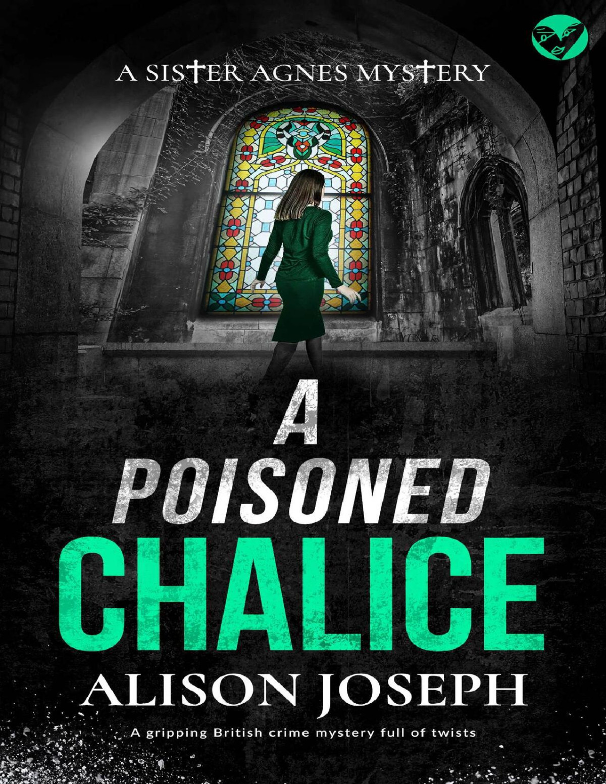 A Poisoned Chalice A Gripping British Crime Mystery Full Of Twists Alison Joseph