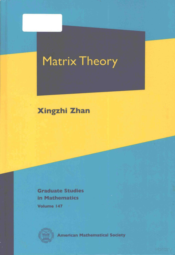 Matrix Theory 2013th Edition Xingzhi Zhan