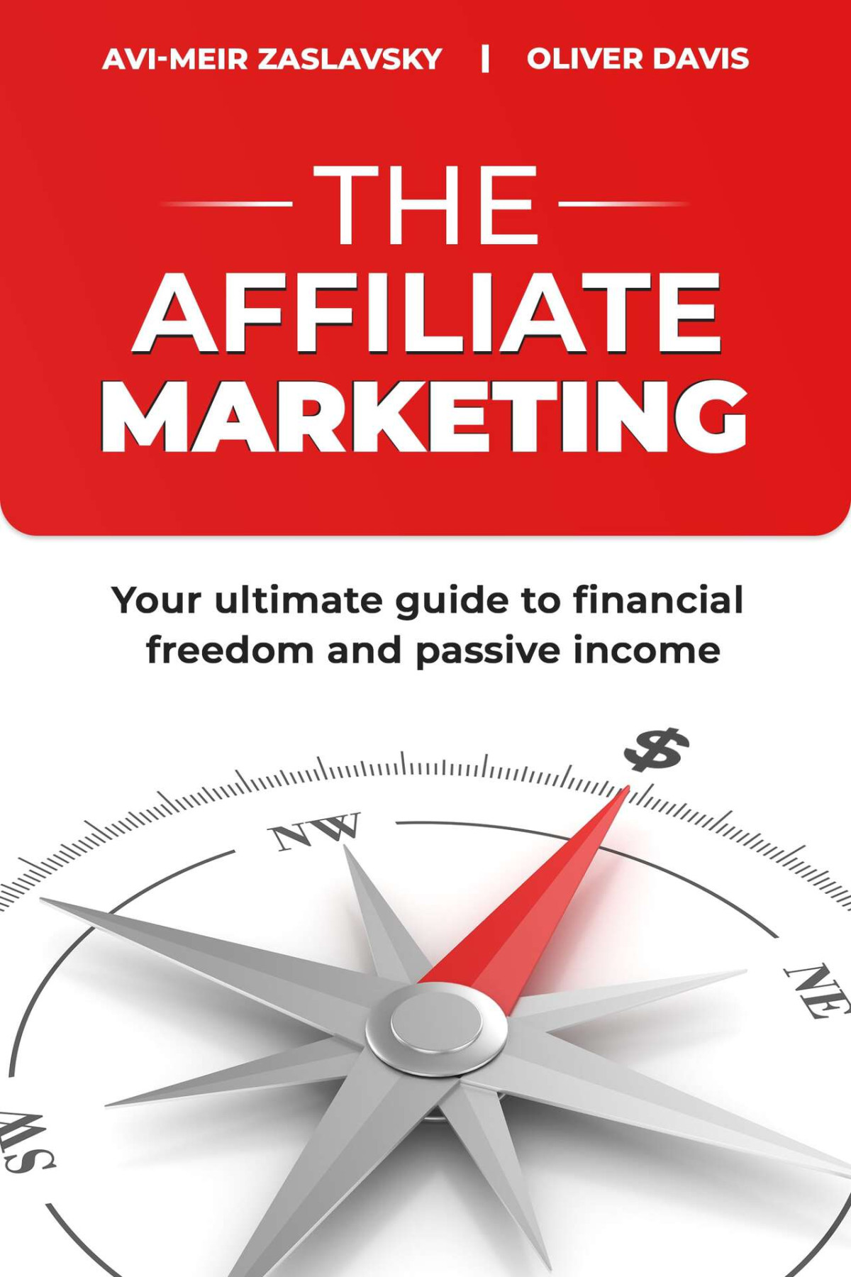The Affiliate Marketing Oliver Davis Avimeir Zaslavsky