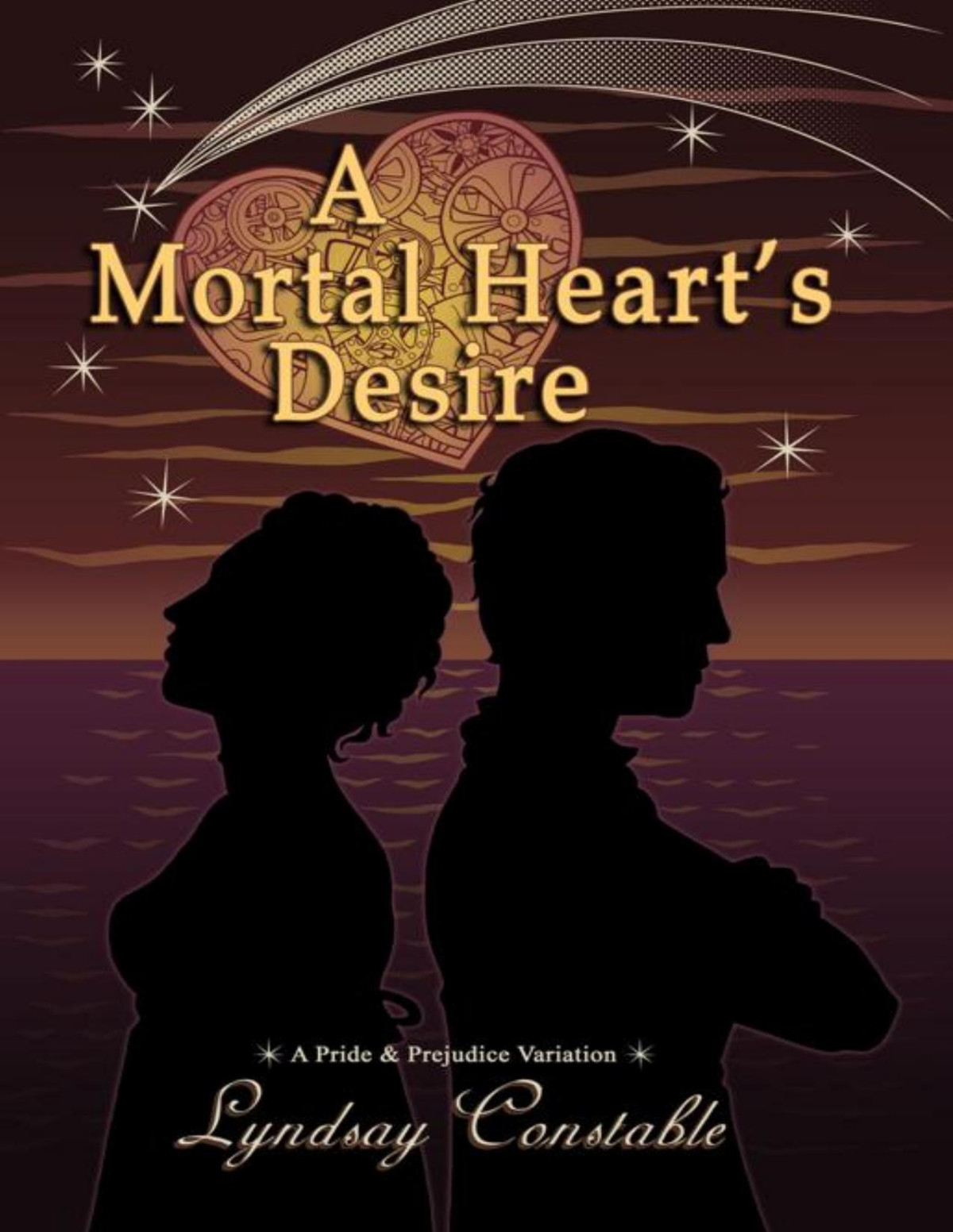A Mortal Hearts Desire A Pride And Prejudice Variation Lyndsay Constable