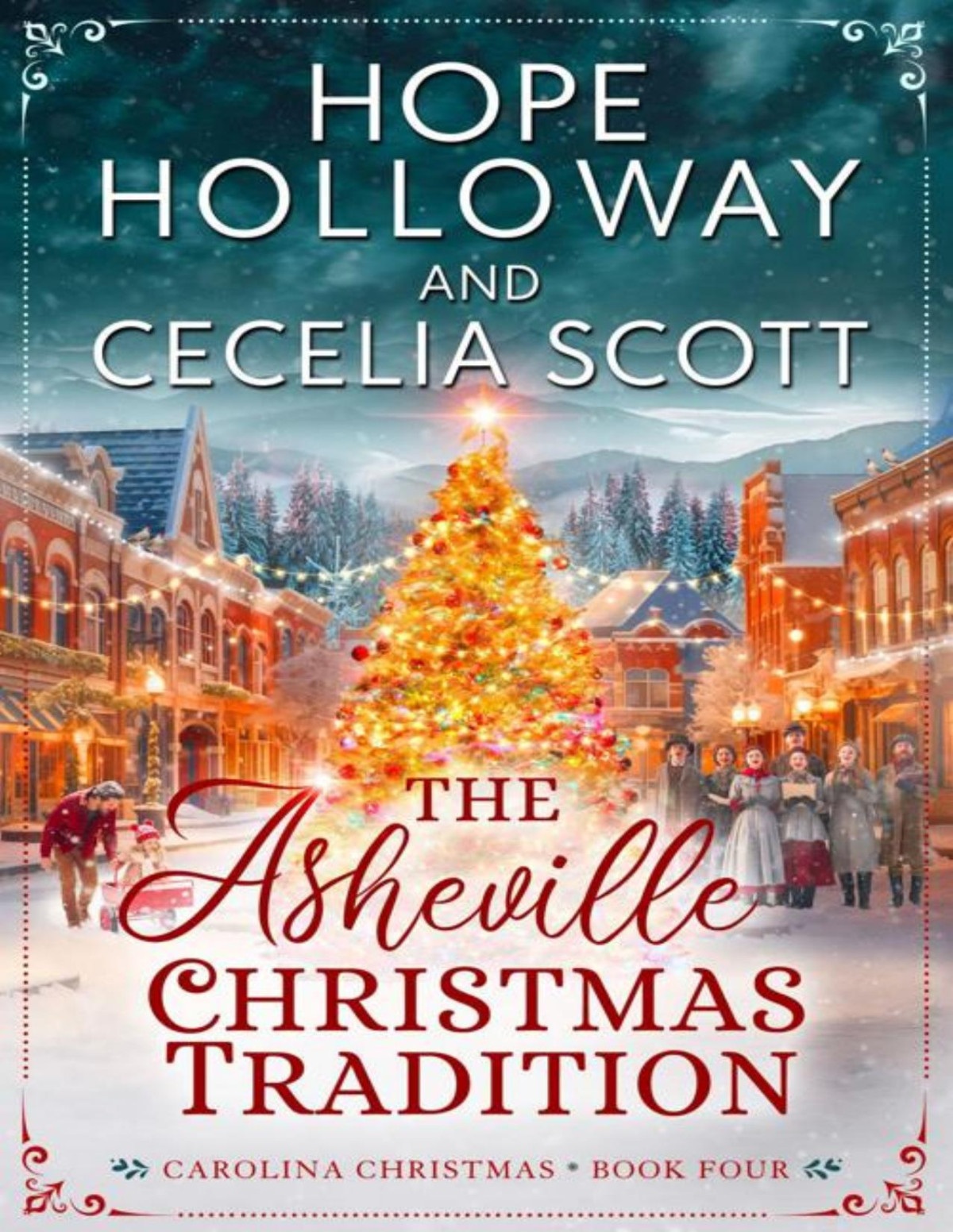 The Asheville Christmas Tradition Hope Holloway Cecelia Scott
