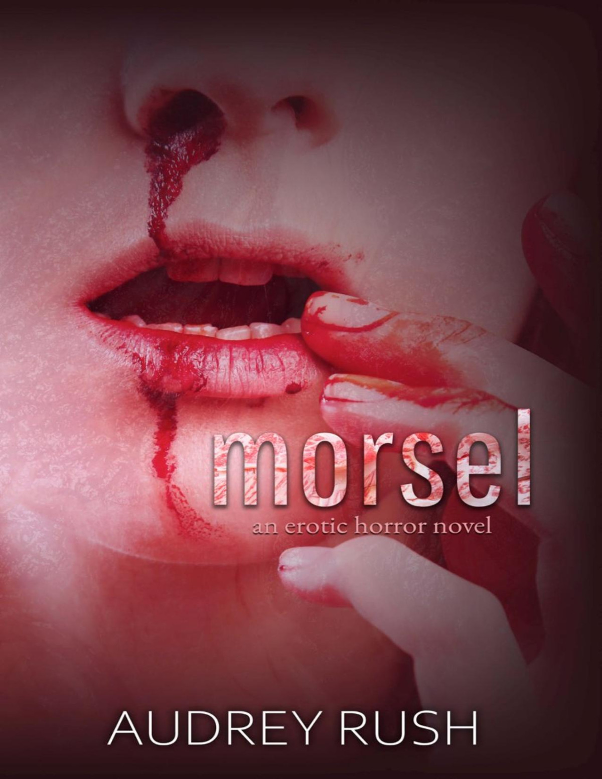 Morsel An Erotic Horror Novel Audrey Rush