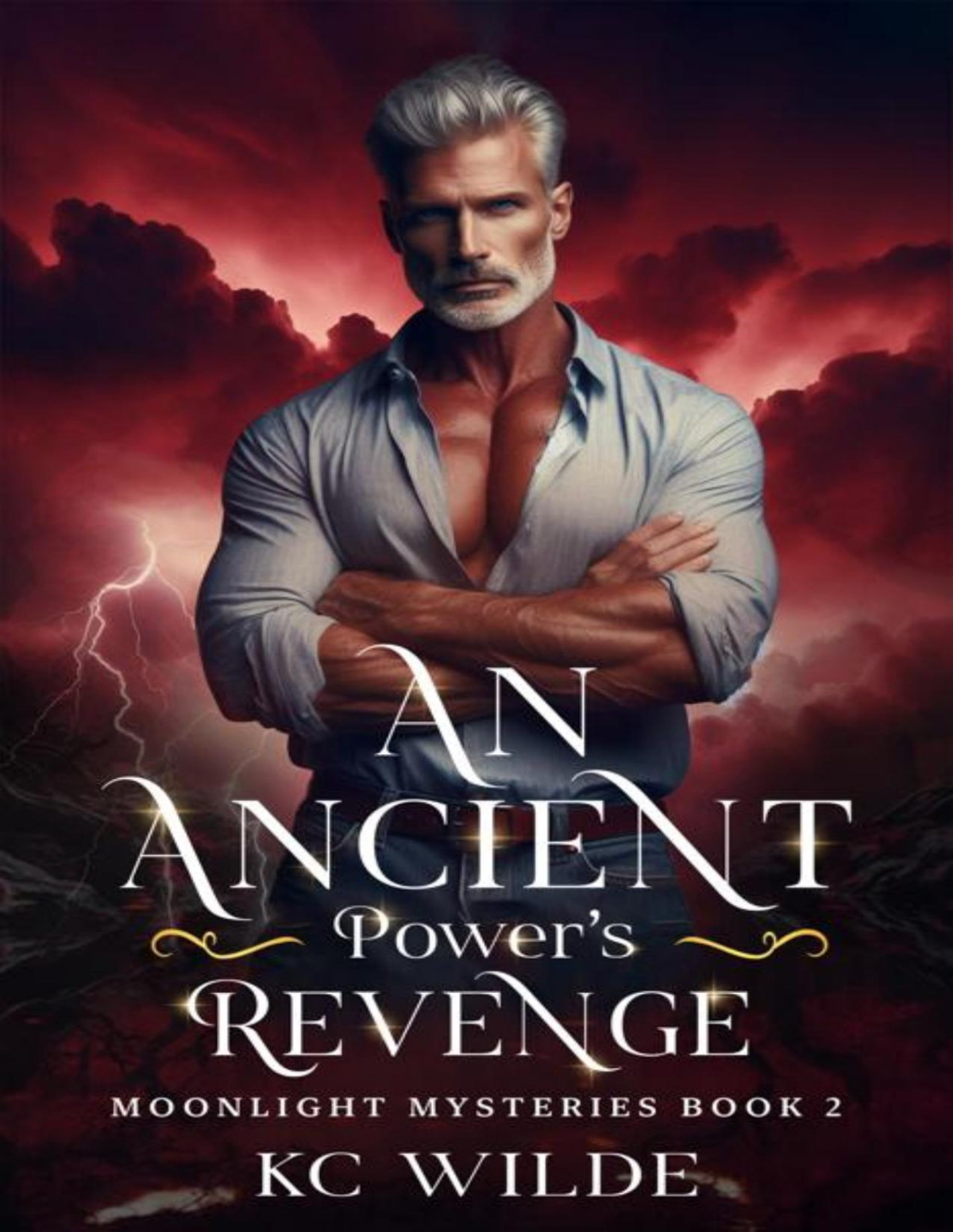 An Ancient Powers Revenge Kc Wilde