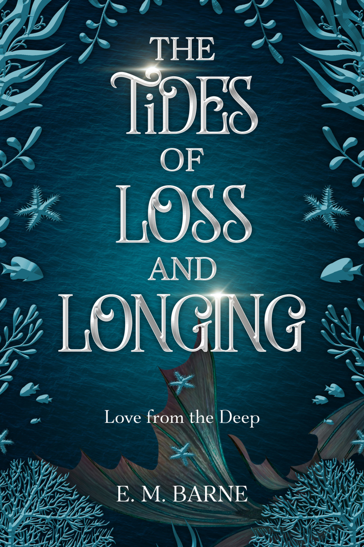 The Tides Of Loss And Longing E M Barne