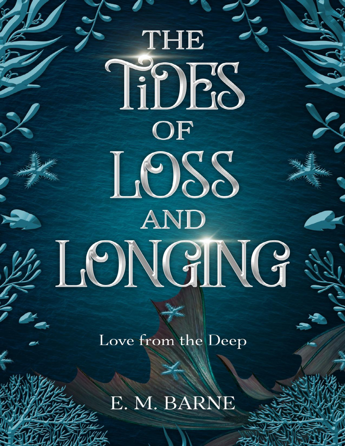 The Tides Of Loss And Longing E M Barne