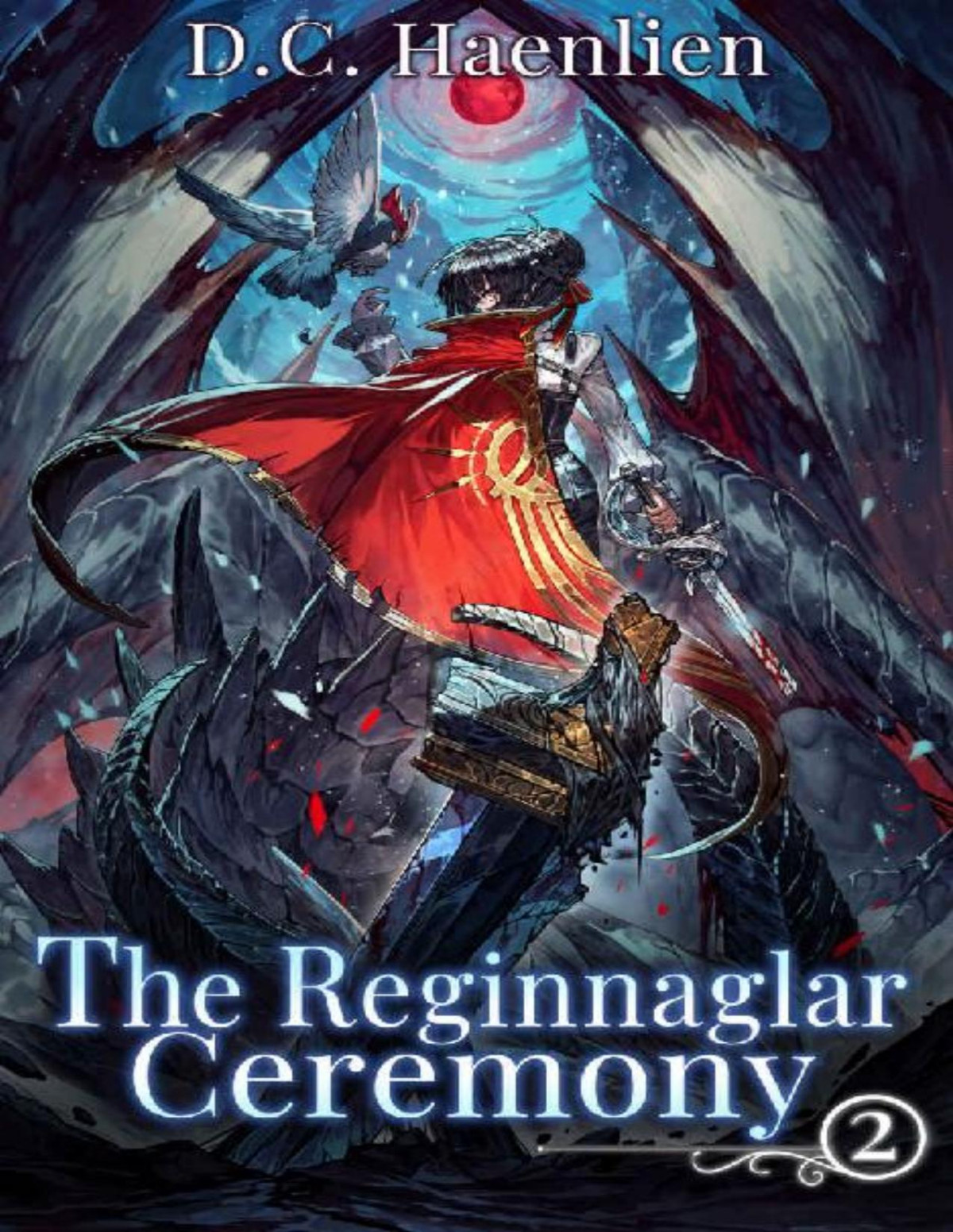 The Reginnaglar Ceremony A Reincarnation Adventure Fantasy D C Haenlien