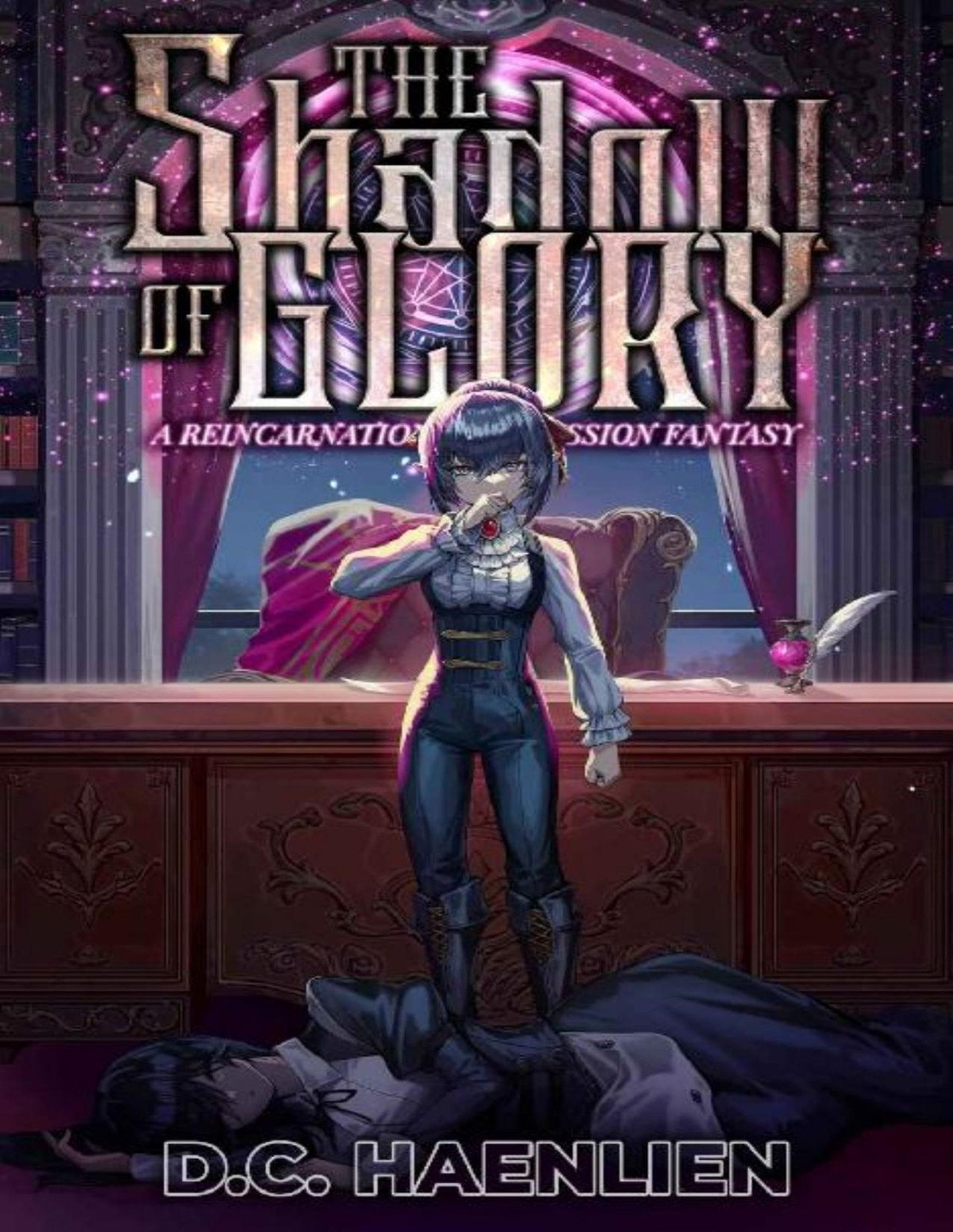 The Shadow Of Glory A Reincarnation Progression Fantasy D C Haenlien