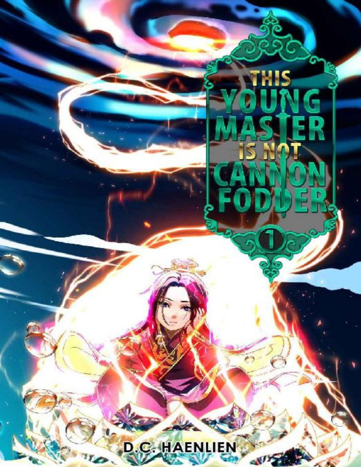 This Young Master Is Not Cannon Fodder A Cultivation Fantasy D C Haenlien