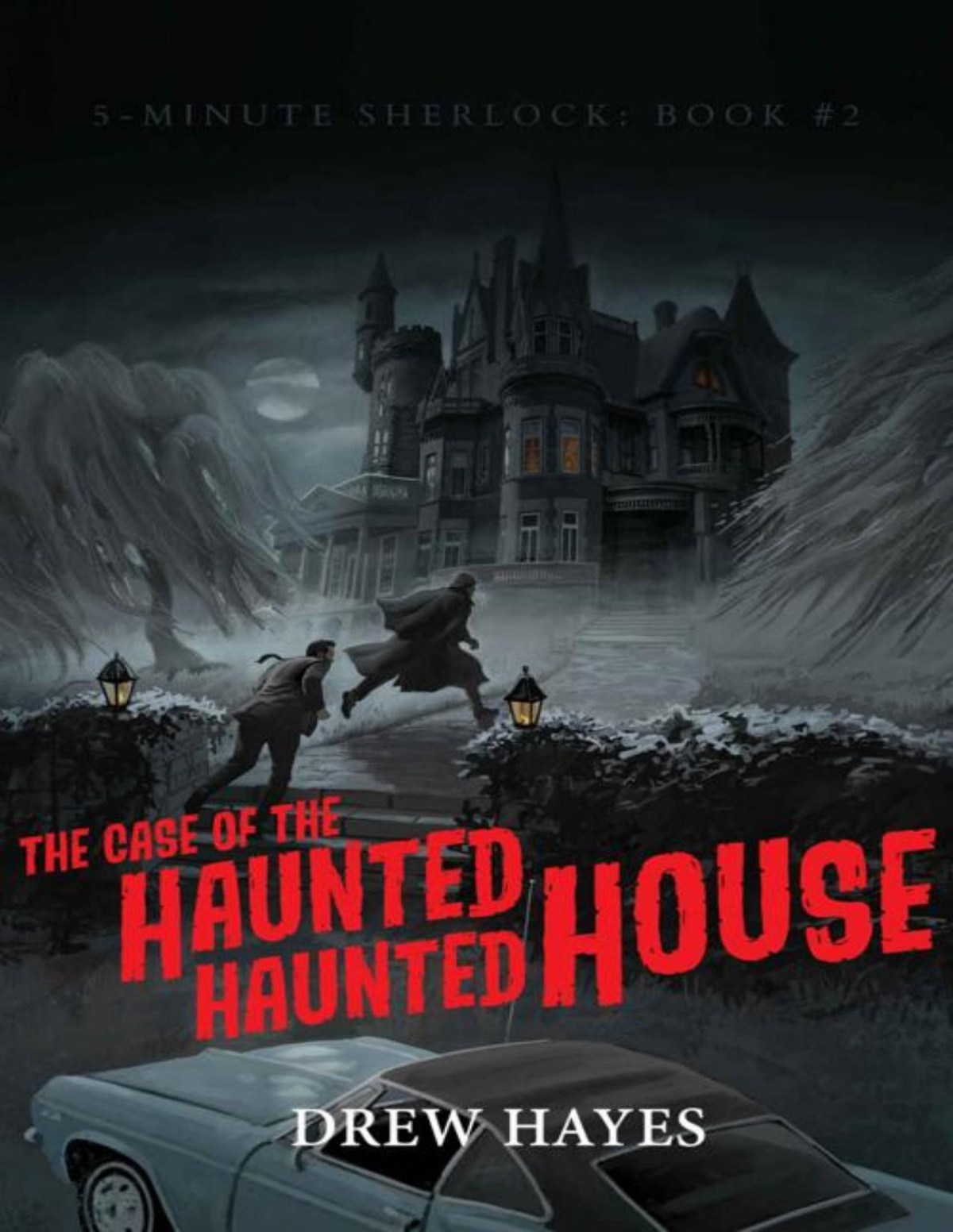 The Case Of The Haunted Haunted House Drew Hayes