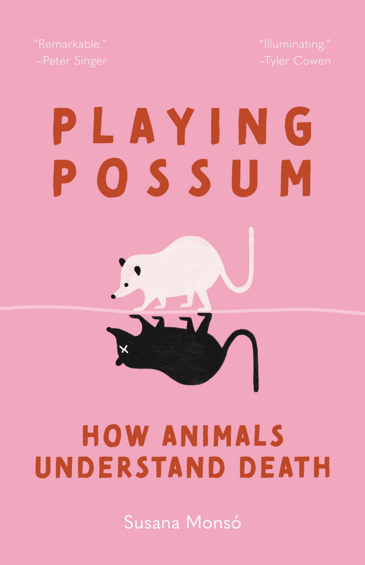 Playing Possum How Animals Understand Death Susana Mons
