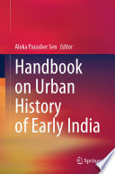 Handbook On Urban History Of Early India Aloka Parasher Sen