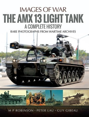 The Amx 13 Light Tank 1st Edition M P Robinson
