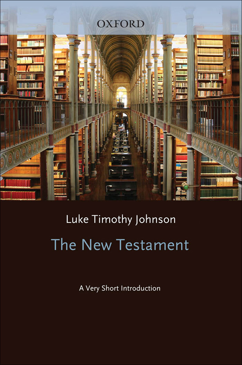 The New Testament A Very Short Introduction Luke Timothy Johnson