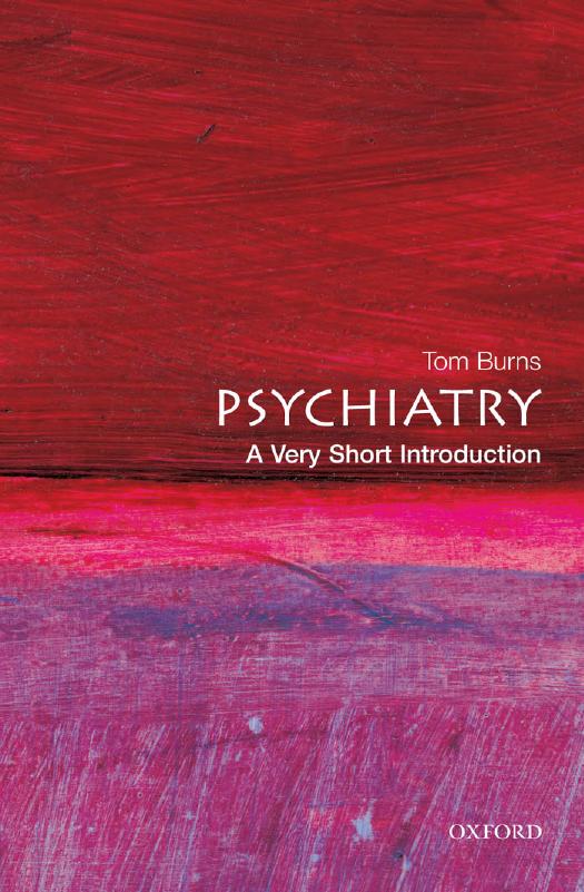 Psychiatry A Very Short Introduction Tom Burns