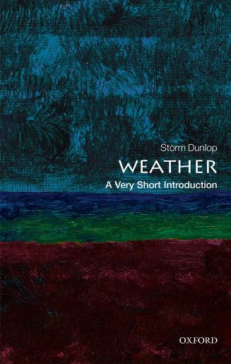 Weather A Very Short Introduction Storm Dunlop