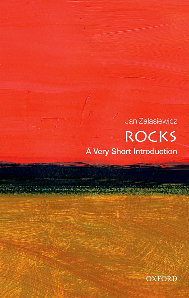 Rocks A Very Short Introduction Jan Zalasiewicz