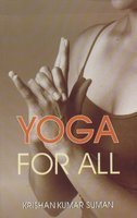 Yoga For All 2010th Edition Krishan Kumar Suman Krishan Kumar Suman