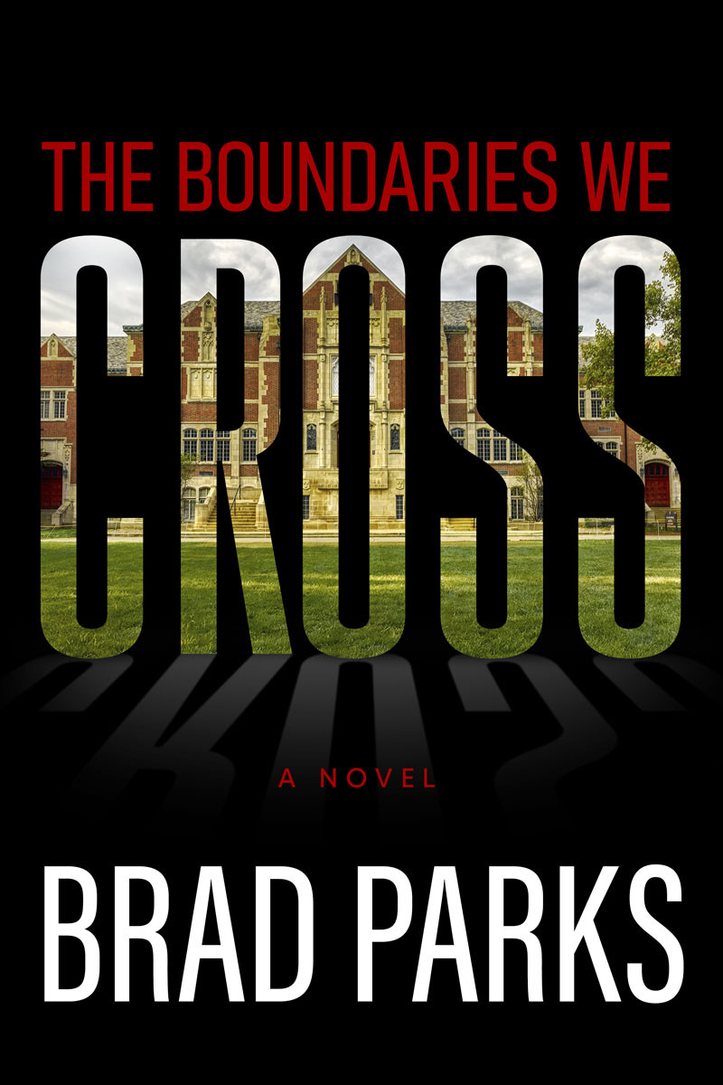The Boundaries We Cross Brad Parks