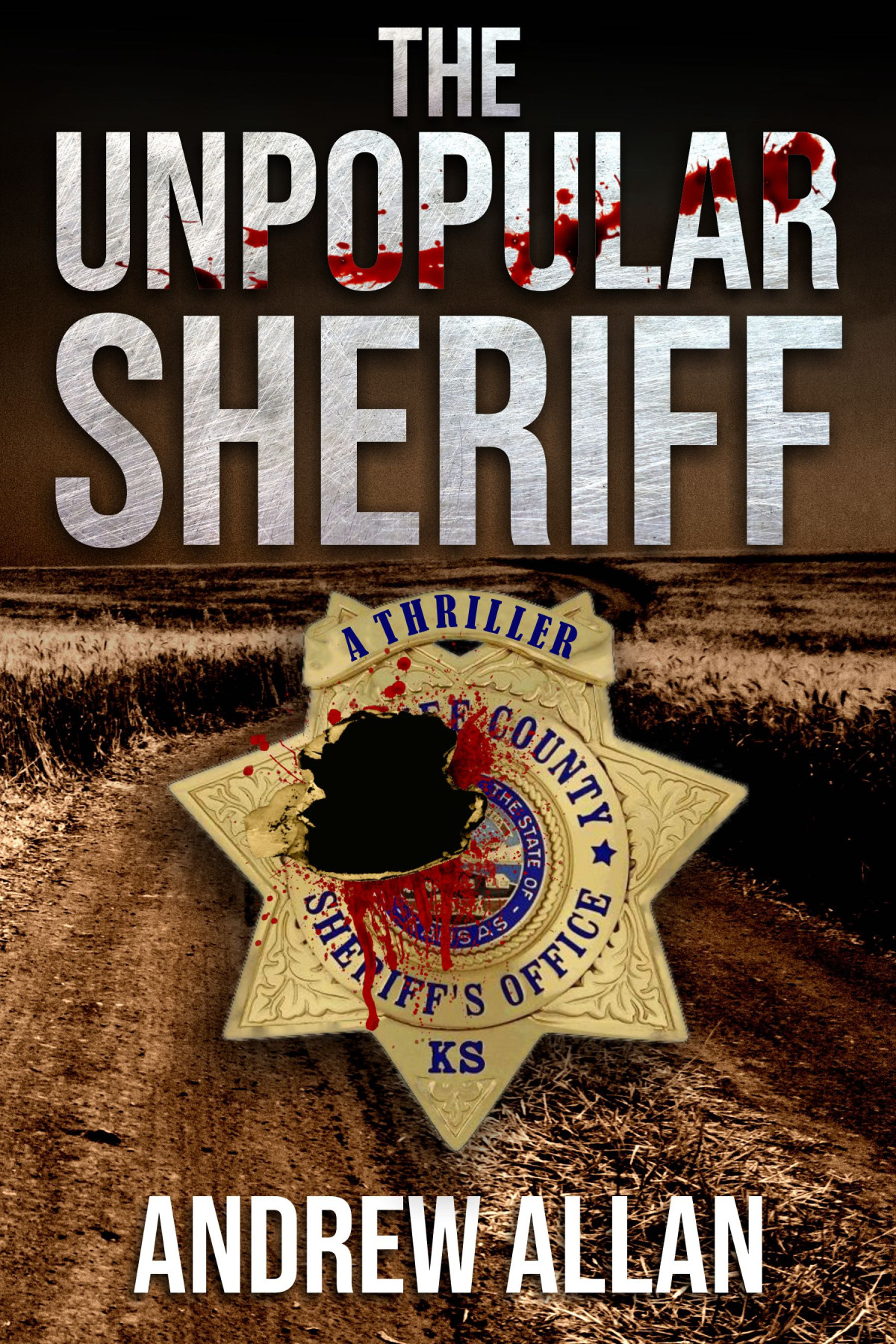 The Unpopular Sheriff Andrew Allan