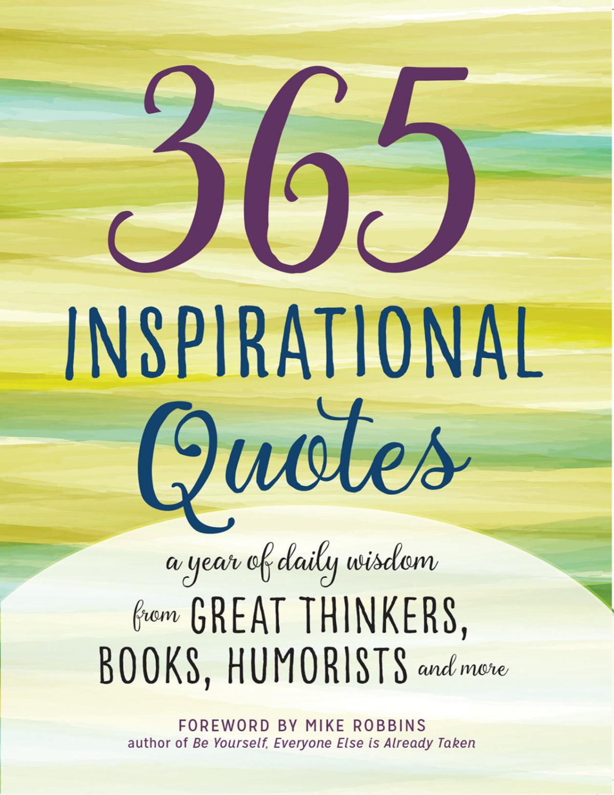 365 Inspirational Quotes Mike Robbins