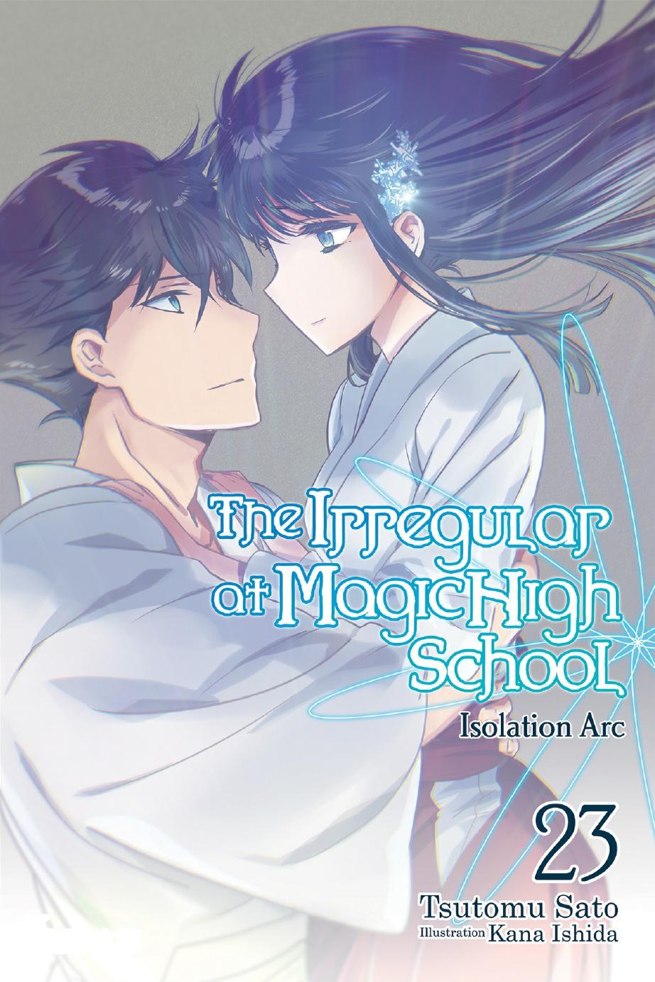The Irregular At Magic High School Vol 23 Isolation Arc Tsutomu Sato