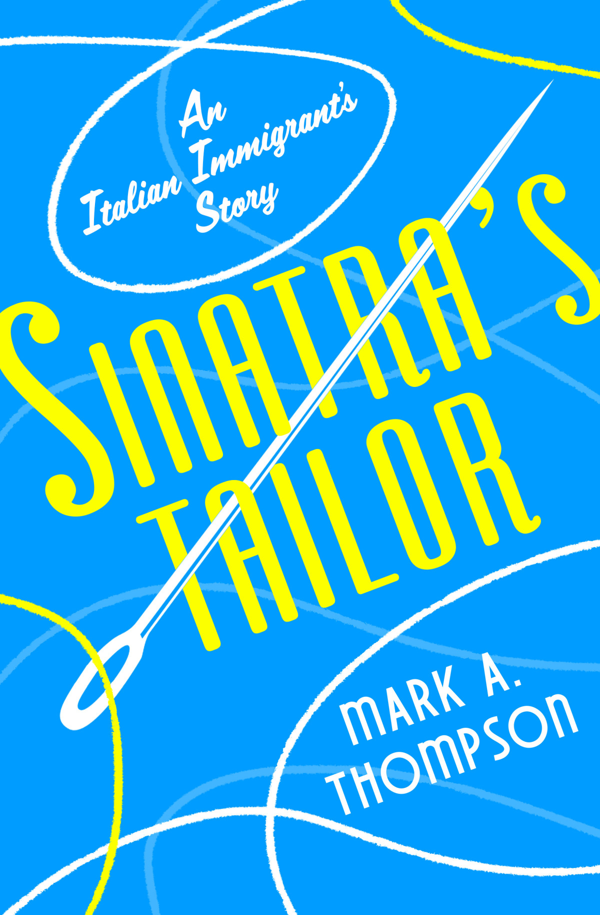 Sinatras Tailor Mark A Thompson