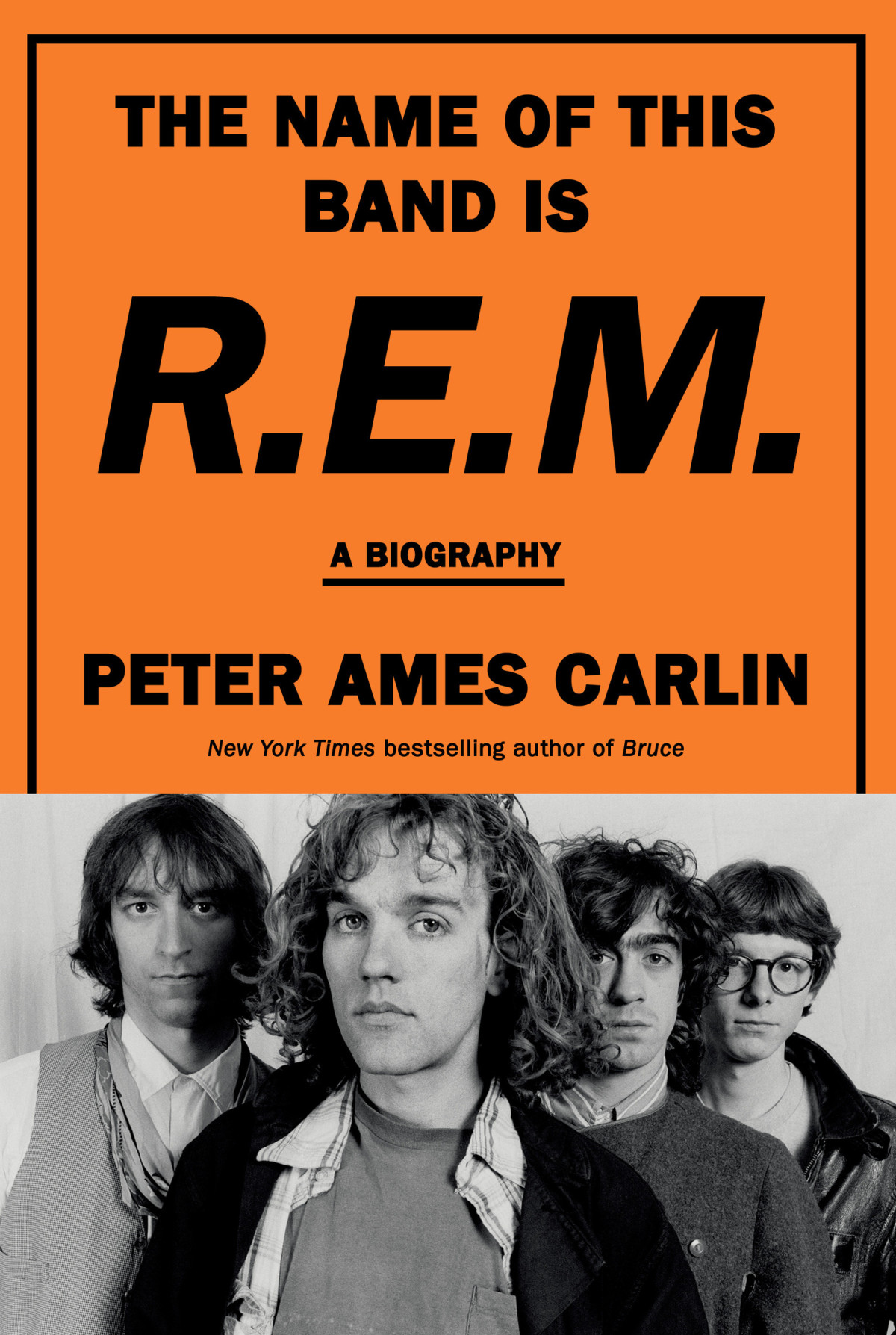 The Name Of This Band Is Rem A Biography Peter Ames Carlin