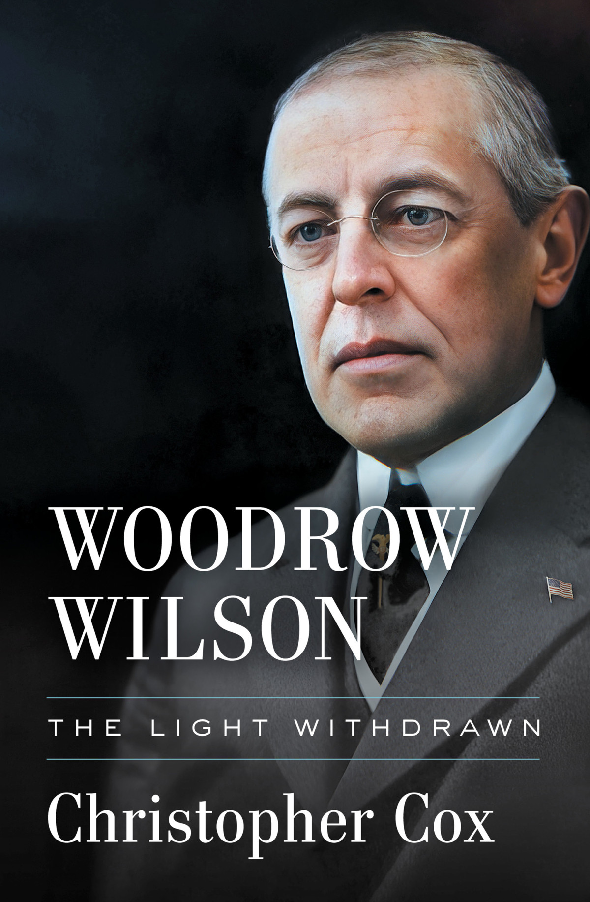 Woodrow Wilson The Light Withdrawn Christopher Cox