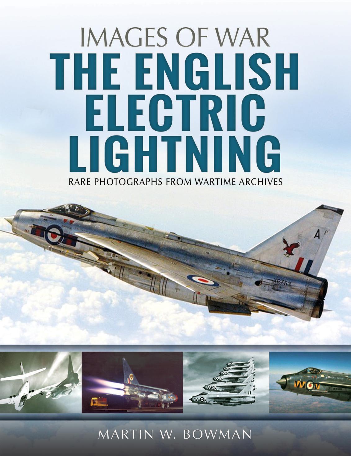 The English Electric Lightning 1st Edition Martin W Bowman