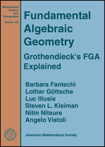 Fundamental Algebraic Geometry Grothendiecks Fga Explained 2005th Edition Barbara Fantechi