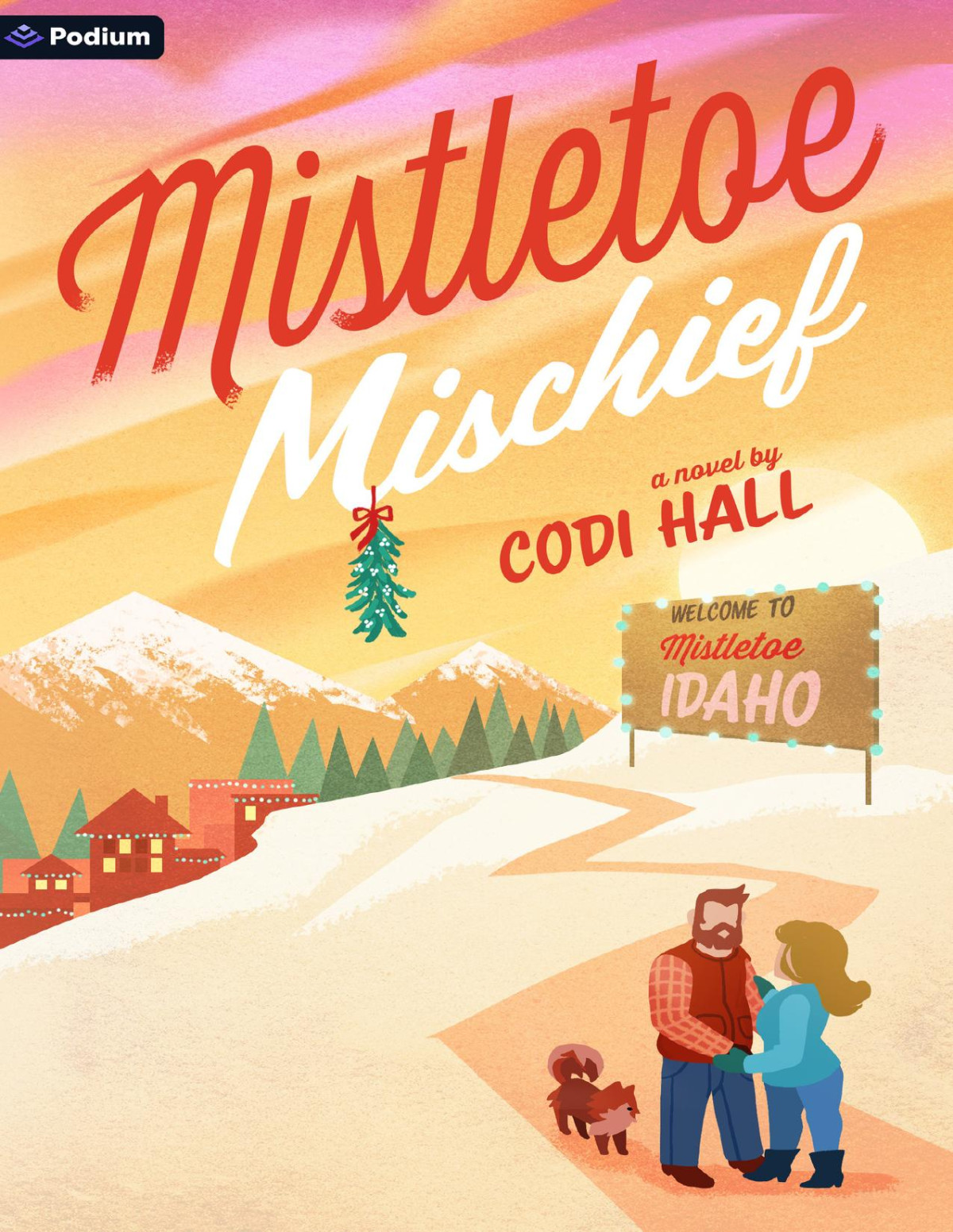 Mistletoe Mischief A Holiday Romance Codi Hall
