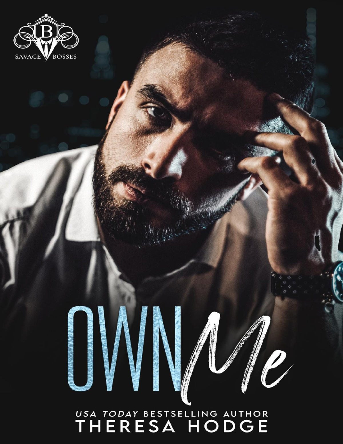 Own Me Savage Bosses Theresa Hodge