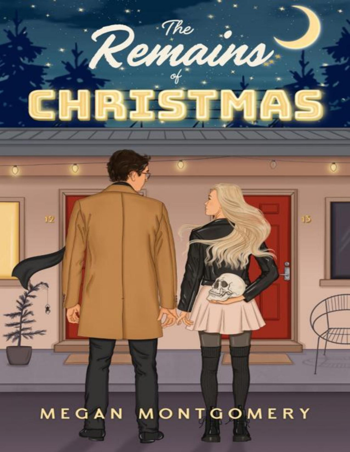 The Remains Of Christmas A Spicy Holiday Romantic Comedy Megan Montgomery