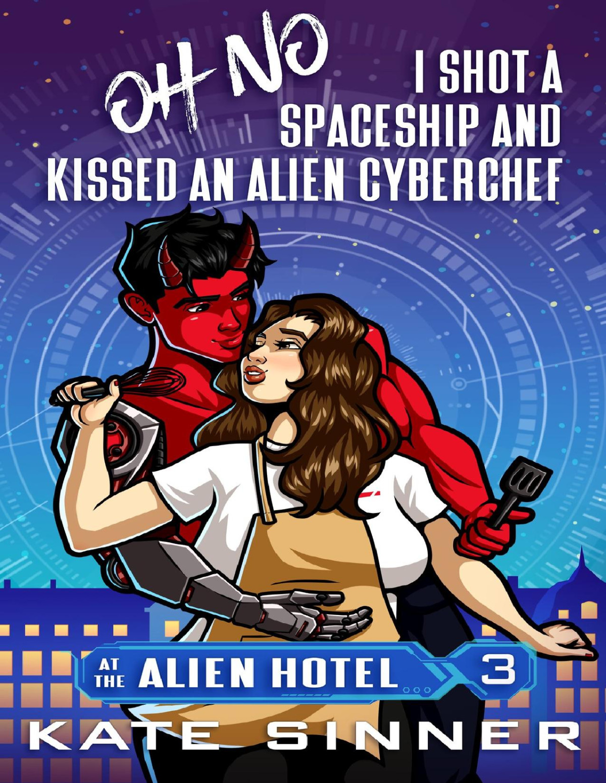Oh No I Shot A Spaceship And Kissed An Alien Cyberchef A Scifi Alien Romance Short Story Kate Sinner