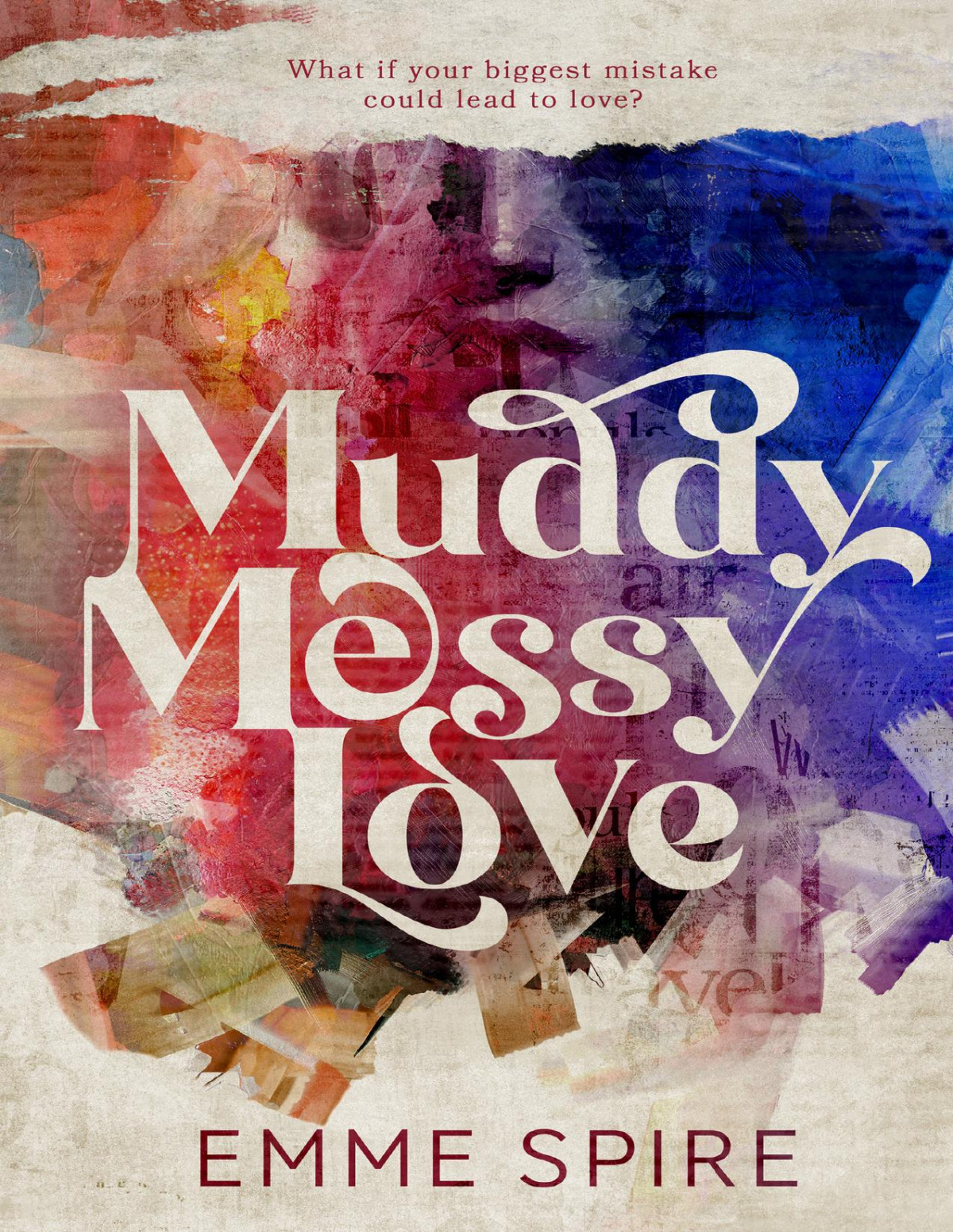 Muddy Messy Love Emme Spire