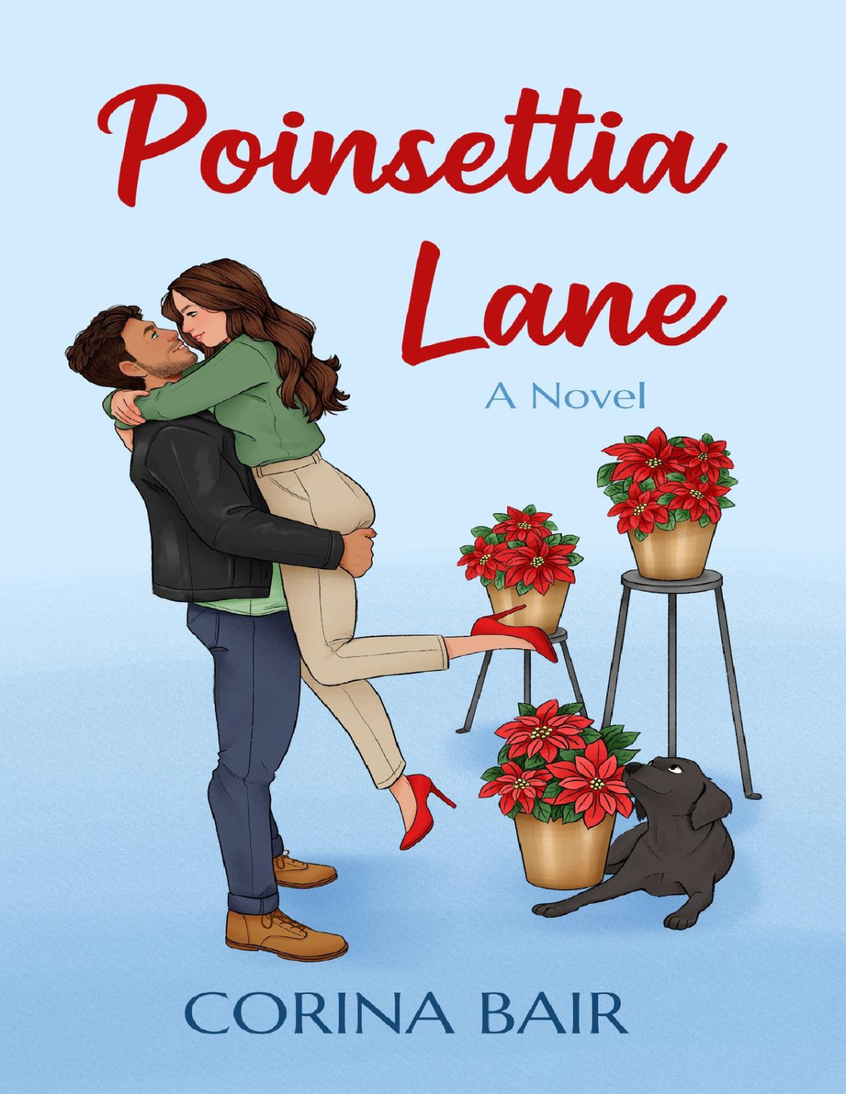Poinsettia Lane A Sweet And Spicy Romance Novel Corina Bair