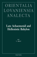 Late Achaemenid And Hellenistic Babylon T Boiy