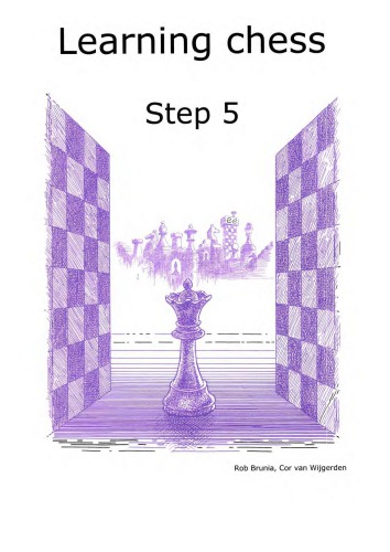 Workbook Step 5 Learning Chess Brunia R Van Wijgerden C
