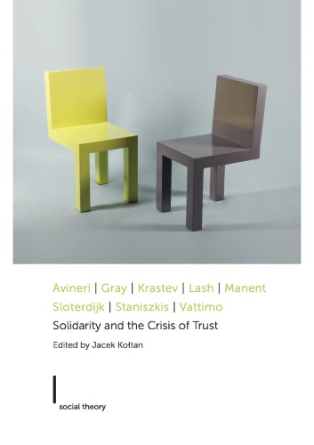 Solidarity And The Crisis Of Trust Jacek Koltan Ed