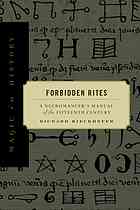 Forbidden Rites A Necromancers Manual Of The Fifteenth Century Nachdr Richard Kieckhefer